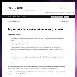 Apprenez à vos associés à coder (un peu)