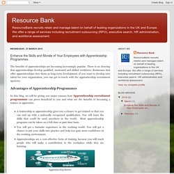 Resource Bank : Enhance the Skills and Morale of Your Employees with Apprenticeship Programmes