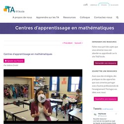 Centres d’apprentissage en mathématiques - TA@l’école