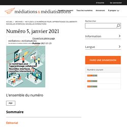 No 5 (2021): Le numérique pour l’apprentissage collaboratif : Nouvelles interfaces, nouvelles interactions
