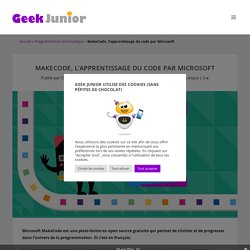 MakeCode, l'apprentissage du code par Microsoft