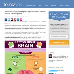 Votre style d’apprentissage est-il plutôt orienté cerveau droit ou cerveau gauche ? - FormaVox