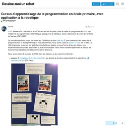 Cursus d'apprentissage de la programmation en école primaire, avec application à la robotique - Kits pédagogiques - FORUM DESSINE-MOI UN ROBOT