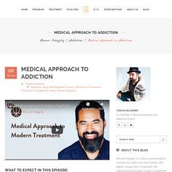 Medical Approach to Addiction