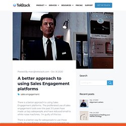 A better approach to using Sales Engagement platforms
