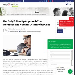 The Only Follow Up Approach That Increases Number Of Interview Calls