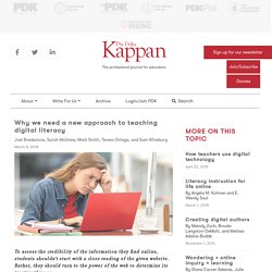 Why we need a new approach to teaching digital literacy  - kappanonline.org