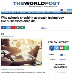 Why schools shouldn't approach technology like businesses once did