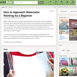 How to Approach Watercolor Painting As a Beginner: 18 steps