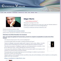 Edgar Morin : une approche globale et systémique du monde, de l'être humain de l'éthique