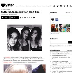 Cultural Appropriation Isn't Cool