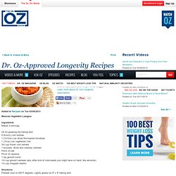 Oz-Approved Longevity Recipes