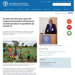 - Nouvelles: Un plan de lutte pour garantir l’approvisionnement alimentaire mondial pendant la pandémie du COVID-19