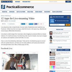 12 Apps for Live-streaming Video