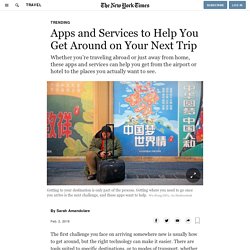Apps and Services to Help You Get Around on Your Next Trip
