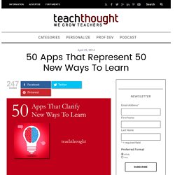 50 Apps That Represent 50 New Ways To Learn