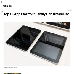 Top 12 Apps for Your Family Christmas iPad