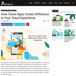 Appsinvo : How Travel Apps Create Difference in Your Travel Experience