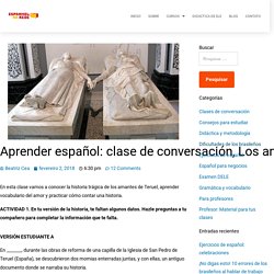 Aprender español conversación Los amantes de Teruel