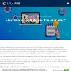 ¿Qué hemos aprendido al realizar Eventos Virtuales?