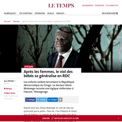 Après les femmes, le viol des bébés se généralise en RDC