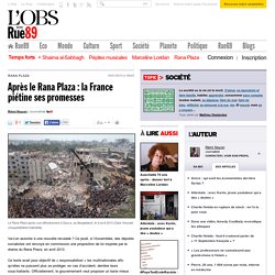 Après le Rana Plaza : la France piétine ses promesses