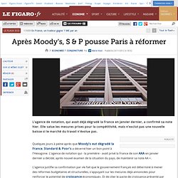 Conjoncture : Après Moody's, S &amp; P pousse Paris à réformer