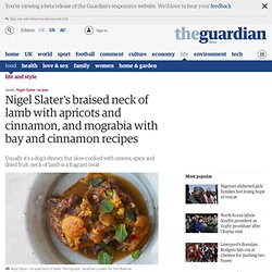 Nigel Slater's braised neck of lamb with apricots and cinnamon, and mograbia with bay and cinnamon recipes