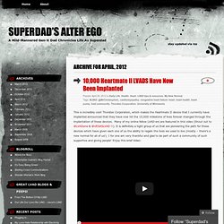 2012 April « Superdad’s Alter Ego