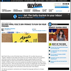 50 easy April Fool’s Day pranks to play on your friends – Guyism