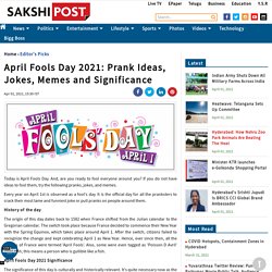 April Fools Day 2021: Prank Ideas, Jokes, Memes and Significance