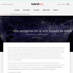 Una aproximación al arte basado en datos - hybridart
