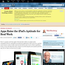 Apps Raise the iPad’s Aptitude for Real Work - Walt Mossberg - Personal Technology