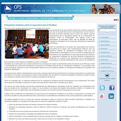 CPS 13/06/12 Changement climatique, pêche et aquaculture dans le Pacifique