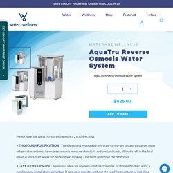 AquaTru Reverse Osmosis Water System – WaterAndWellness