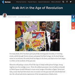 Arab Art in the Age of Revolution