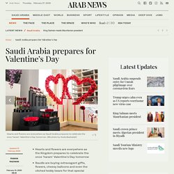 Saudi Arabia prepares for Valentine’s Day