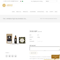 The L'Araboutique Blackseed Collection