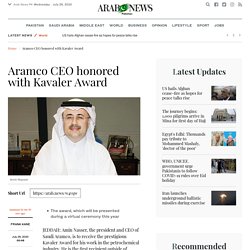 Aramco CEO honored with Kavaler Award