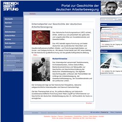 Internetportal zur Geschichte der deutschen Arbeiterbewegung — Friedrich-Ebert-Stiftung