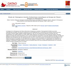 ENVT - 2012 - Thèse en ligne : Etude de l’émergence récente d’arboviroses zoonotiques en Europe de l’Ouest – dengue et chikungunya
