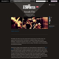 Arcade Fire - La Blogothèque - Concert à emporter