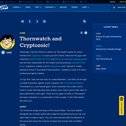 Penny Arcade - Thornwatch and Cryptozoic!