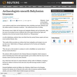 Archaeologists unearth Babylonian treasures