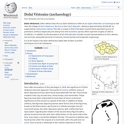 Dolní Věstonice (archaeology) - Wikipedia, the free encyclopedia - Nightly