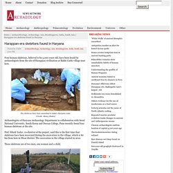Harappan-era skeletons found in Haryana