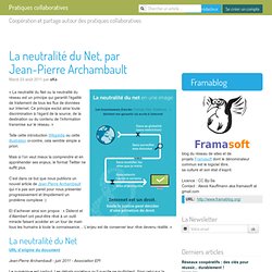 La neutralité du Net, par Jean-Pierre Archambault