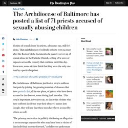 The Archdiocese of Baltimore has posted a list of 71 priests accused of sexually abusing children