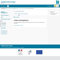 vidéo archéoptéryx - Le coin des 5e - Robert Roger de Rieumes