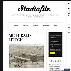 ARCHIBALD LEITCH – Stadiafile